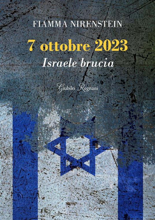 “Israele brucia”: la tragedia del 7 ottobre nell’ultimo libro di Fiamma Nirenstein
